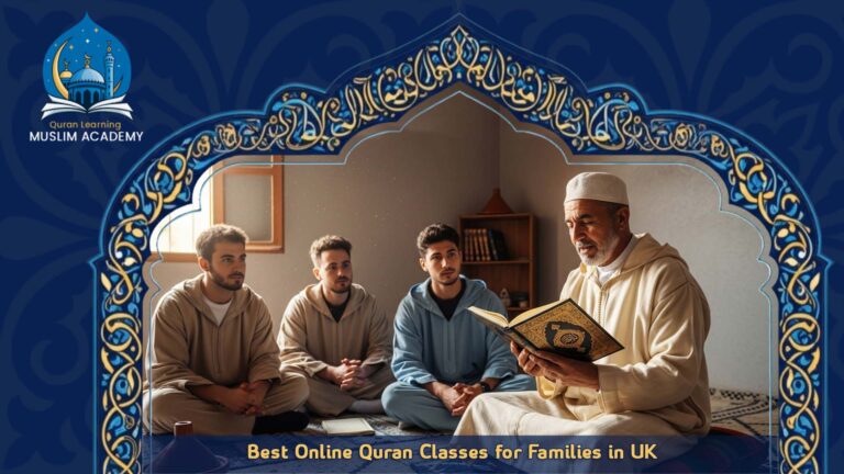 Best Online Quran Classes for Families in UK