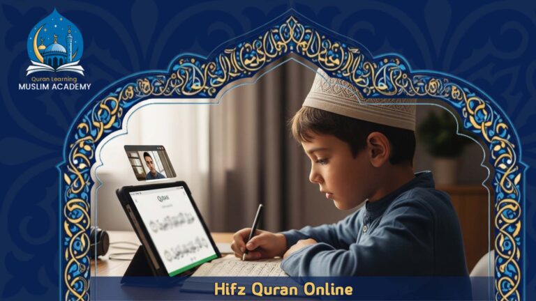 Hifz Quran Online Classes – Start Your Quran Journey from Home Today