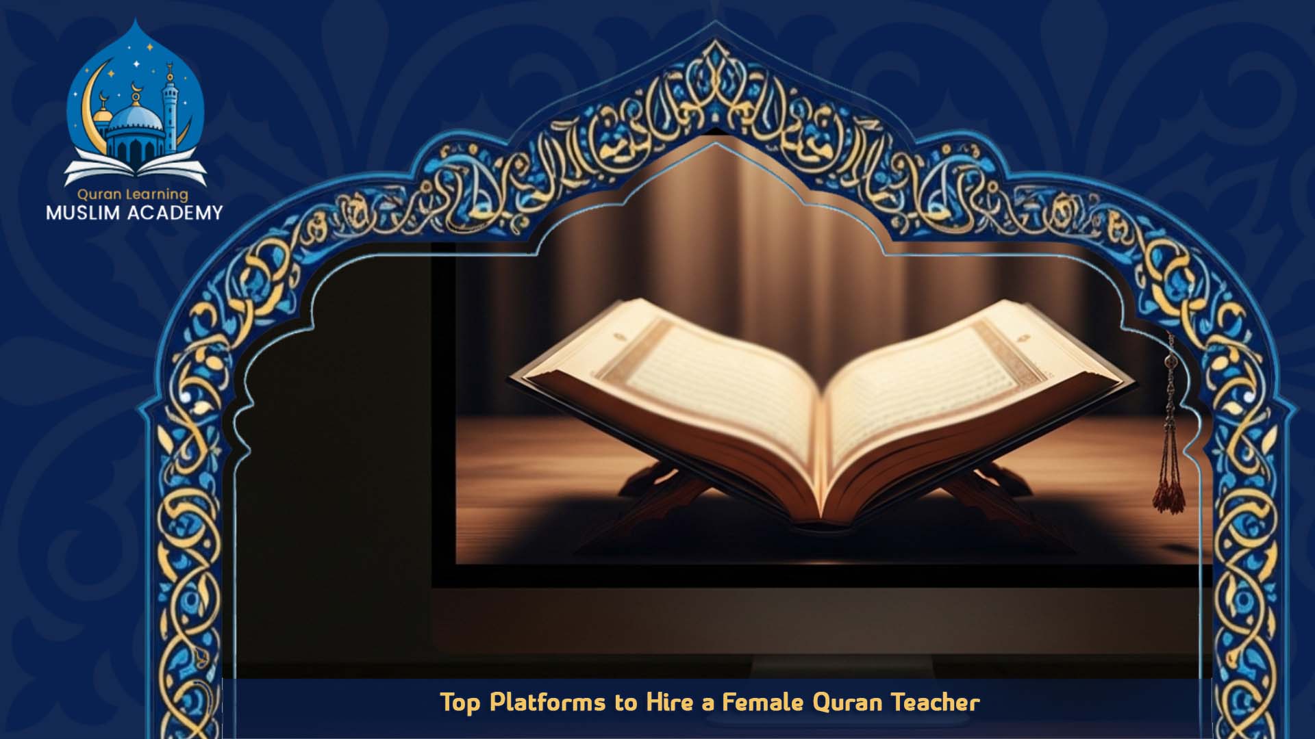 Top Platforms to Hire a Female Quran Teacher