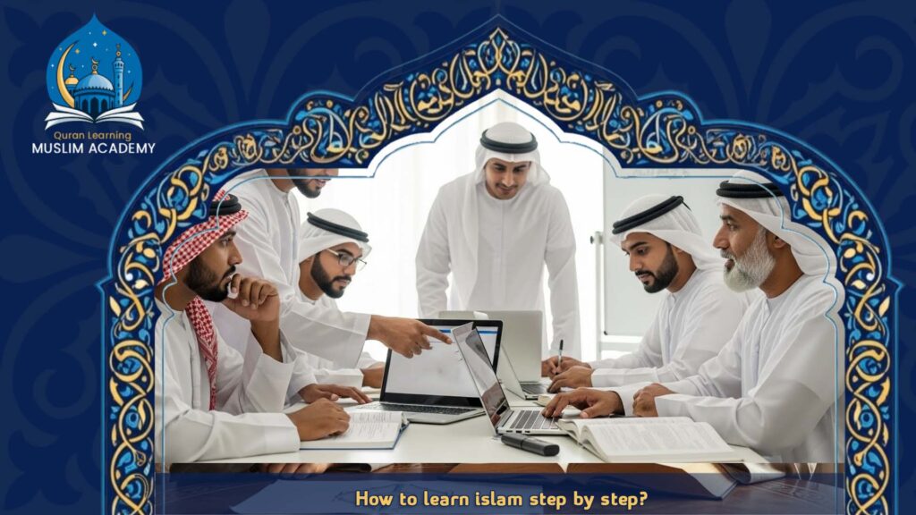 how to learn islam step by step 2026