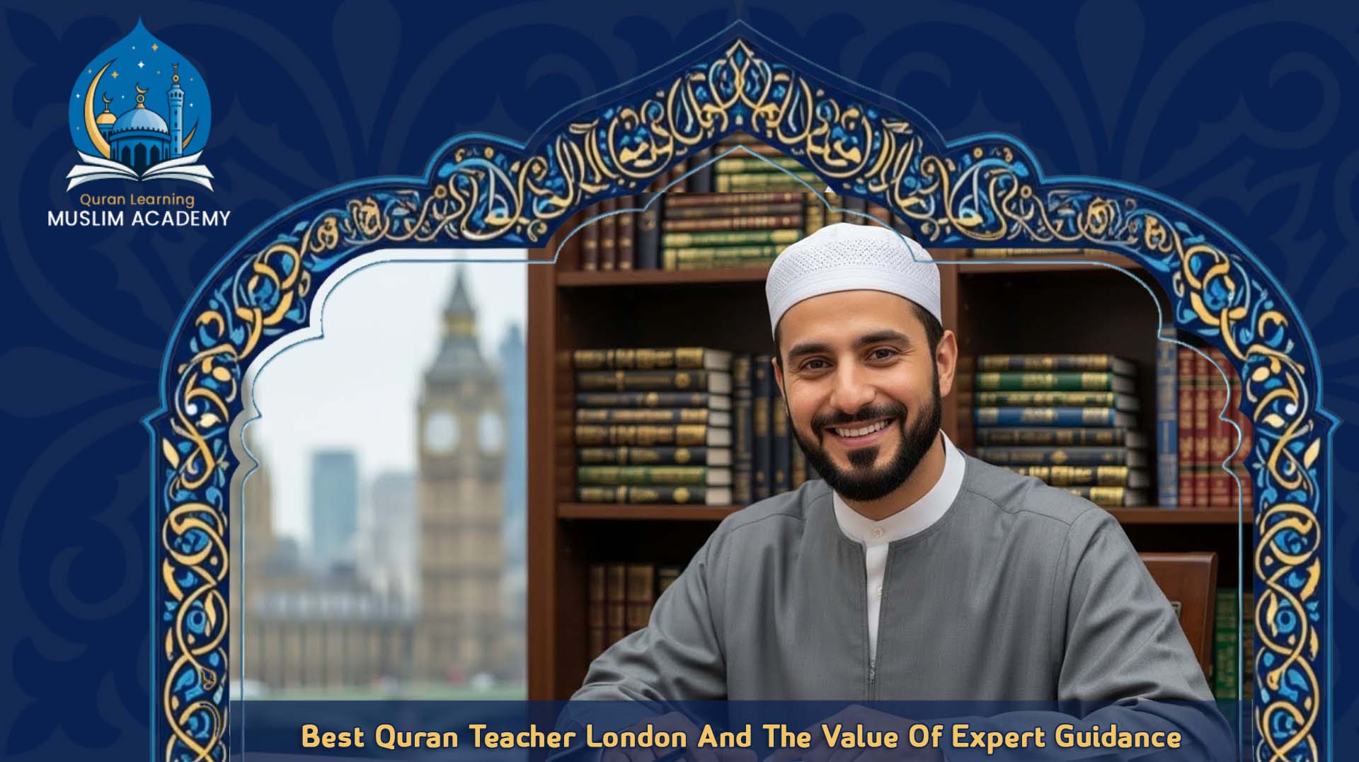 Best Quran Teacher London