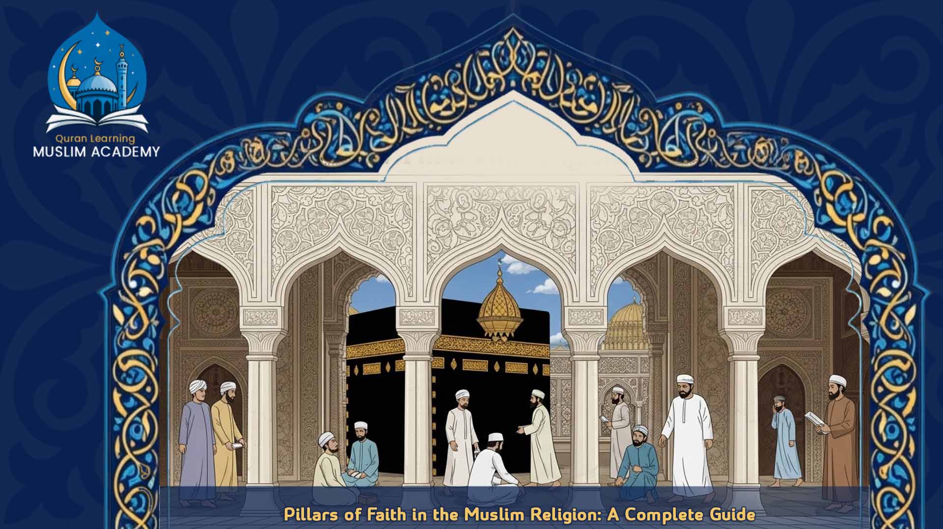 5 pillars of faith in the muslim religion