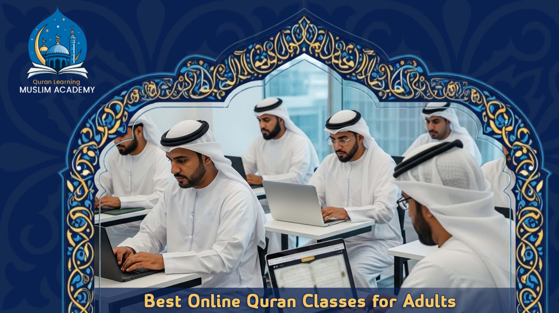 Best Online Quran Classes for Adults