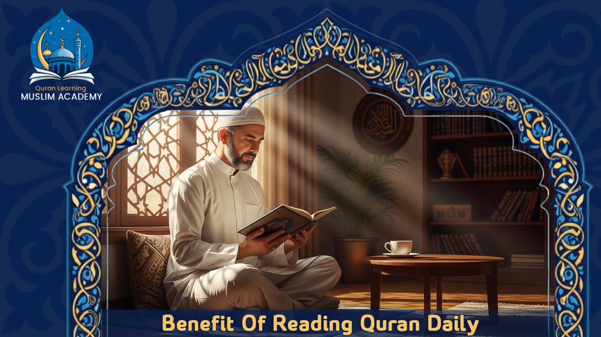 Benefit Of Reading Quran Daily