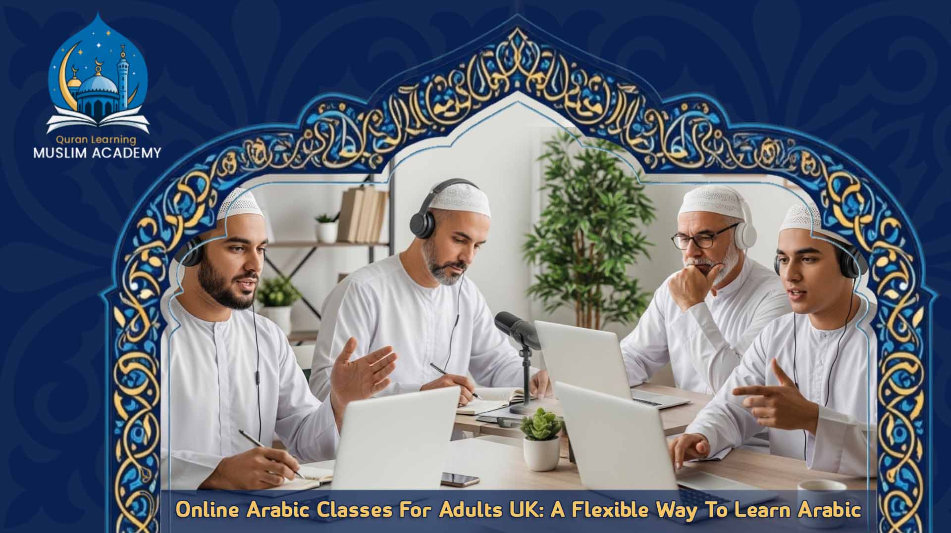 Online Arabic Classes for Adults UK