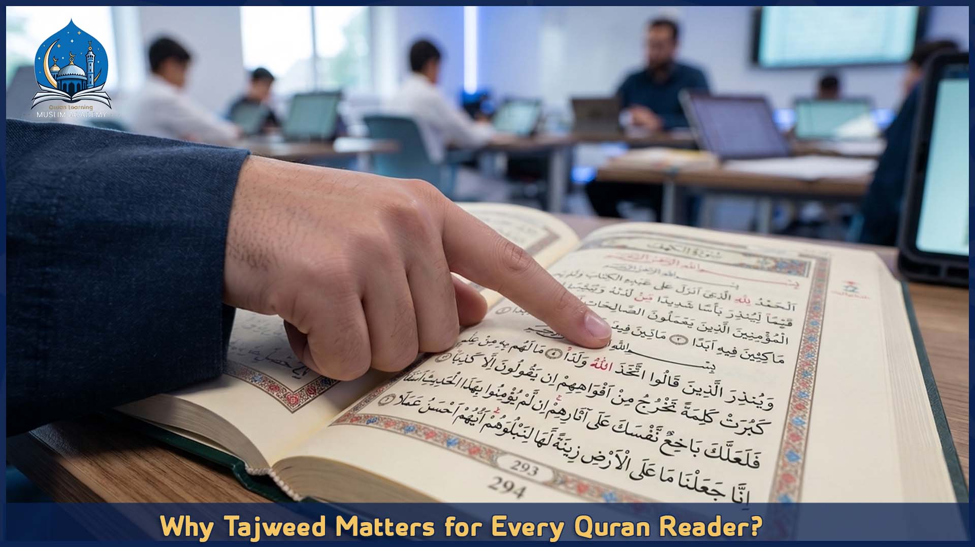 Why Tajweed Matters for Every Quran Reader_Why Tajweed Matters for Every Quran Reader?