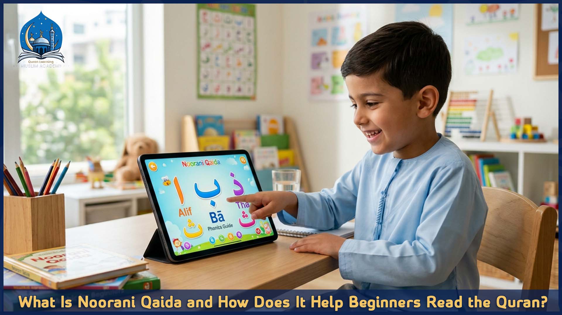 What Is Noorani Qaida and How Does It Help Beginners Read the Quran?